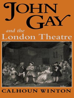 cover image of John Gay and the London Theatre